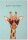 Giraffe unfoliert ohne Umschlag