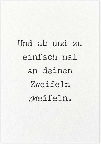 an Zweifeln zweifeln