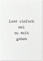 zu weit gehen
