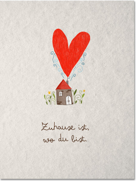 Zuhause ist, wo du bist